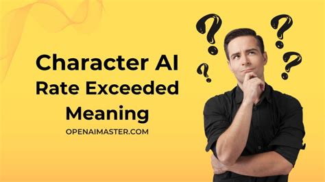 What Does Rate Exceeded Mean on Character AI: Exploring the Limits of Digital Interaction