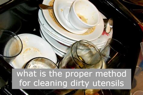 What is the Proper Method for Cleaning Dirty Utensils 360 Training: A Journey Through the Art of Sparkling Cleanliness